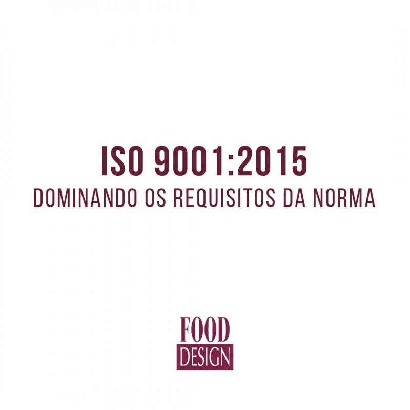 ISO 9001:2015 - Dominando os requisitos da Norma